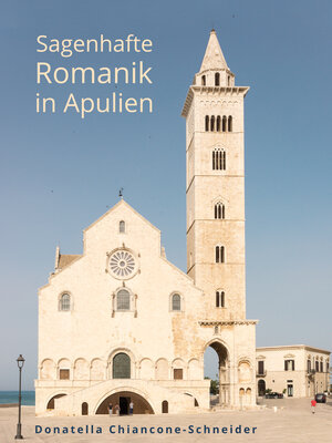 cover image of Sagenhafte Romanik in Apulien